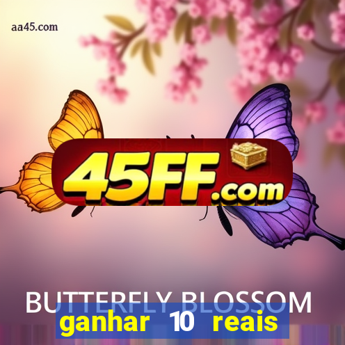 ganhar 10 reais agora no pix